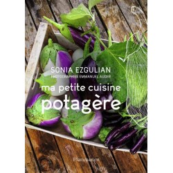 Ma petite cuisine potagère - Sonia Ezgulian