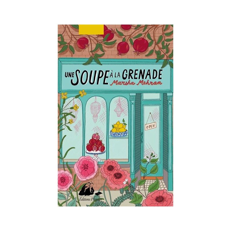 Une soupe à la grenade - Marsha Mehran